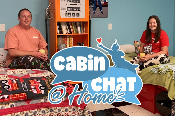 Cabin Chat at Home