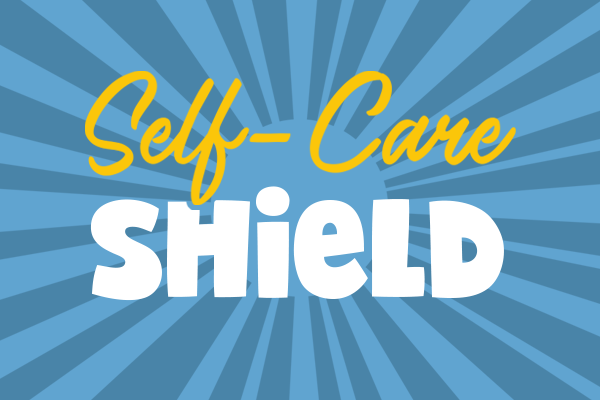 Self-care shield