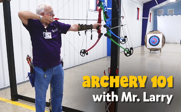Archery 101 with Mr. Larry